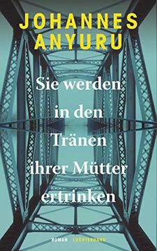 portada Sie Werden in den Tränen Ihrer Mütter Ertrinken: Roman (in German)