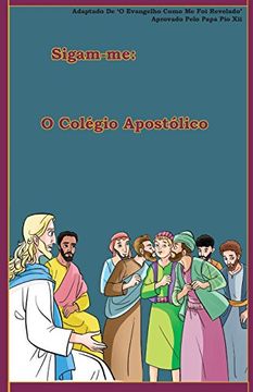 portada O Colégio Apostólico: Volume 4 (Siga-Me) (en Portugués)