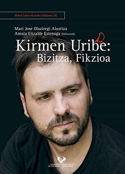portada Kirmen Uribe: Bizitza, Fikzioa (en Euskera)