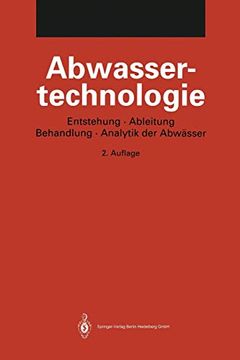 portada Abwassertechnologie: Entstehung, Ableitung, Behandlung, Analytik der Abwässer (in German)