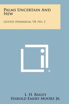 portada Palms Uncertain and New: Gentes Herbarum, V8, No. 2 (en Inglés)