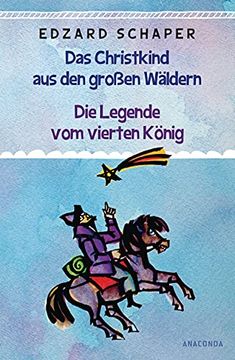 portada Die Legende vom Vierten König / das Christkind aus den Großen Wäldern (in German)