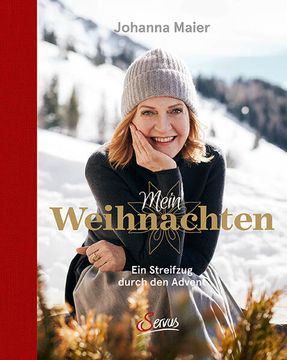 portada Mein Weihnachten. Ein Streifzug Durch den Advent. Stimmungsvolles Weihnachtsbuch mit Persönlichen Erinnerungen, Köstlichen Weihnachtsrezepten und Ideen für Weihnachtsschmuck. (in German)