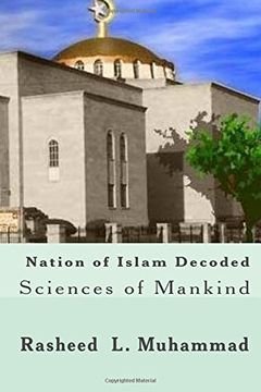 portada Nation of Islam Decoded: Sciences of Mankind (en Inglés)