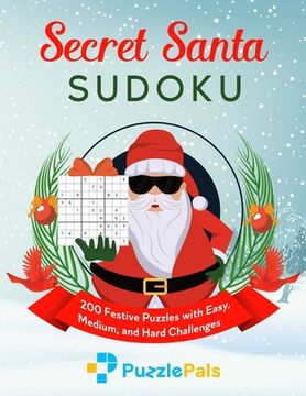 portada Secret Santa Sudoku: 200 Festive Puzzles with Easy, Medium, and Hard Challenges (en Inglés)