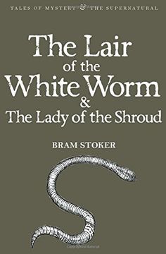 The Lair of the White Worm & the Lady of the Shroud (Tales of Mystery & the Supernatural) (en Inglés)