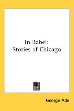 portada in babel: stories of chicago (en Inglés)