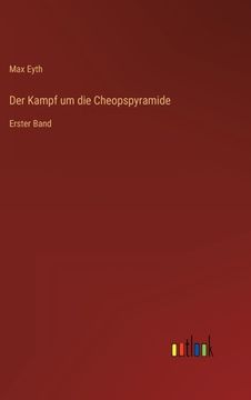 portada Der Kampf um die Cheopspyramide: Erster Band (en Alemán)