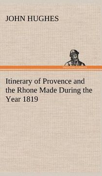 portada itinerary of provence and the rhone made during the year 1819 (en Inglés)