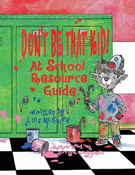 portada Don't Be That KID! At School Resource Guide (en Inglés)