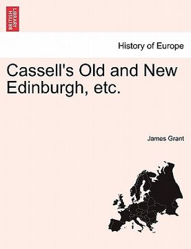 portada cassell's old and new edinburgh, etc. (en Inglés)