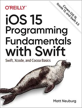 portada Ios 15 Programming Fundamentals With Swift: Swift, Xcode, and Cocoa Basics (en Inglés)