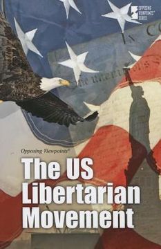 portada The U.S. Libertarian Movement (in English)