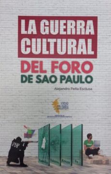 portada La Guerra Cultural del Foro de sao Paulo