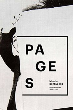 portada Mirella Bentivoglio: Pages: Selected Works 1966-2012 (en Inglés)