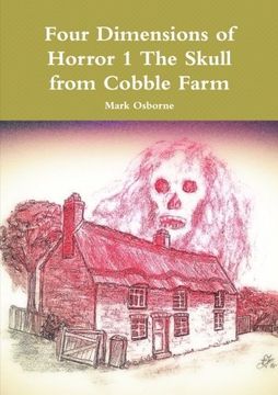 portada Four Dimensions of Horror The Skull from Cobble Farm