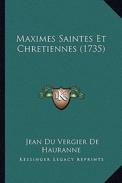 portada Maximes Saintes Et Chretiennes (1735) (en Francés)