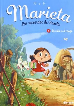 portada Marieta, los Recuerdos de Naneta 01: La Vida en el Campo