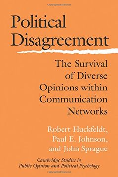 portada Political Disagreement Paperback: The Survival of Diverse Opinions Within Communication Networks (Cambridge Studies in Public Opinion and Political Psychology) (in English)