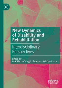 portada New Dynamics of Disability and Rehabilitation: Interdisciplinary Perspectives (en Inglés)