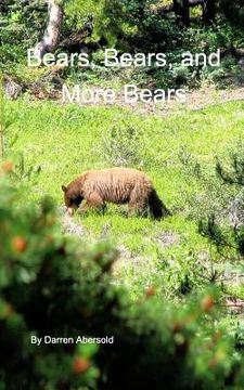 portada Bears, Bears, and More Bears (en Inglés)