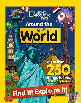 portada Around the World Find it! Explore It! More Than 250 Things to Find, Facts and Photos! (National Geographic Kids) (en Inglés)