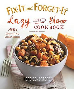 portada Fix-It and Forget-it Lazy and Slow Cookbook: 365 Days of Slow Cooker Recipes (en Inglés)