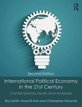 portada International Political Economy in the 21st Century: Contemporary Issues and Analyses (in English)