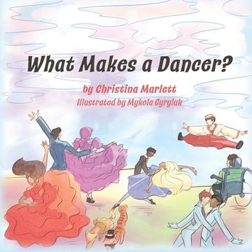 portada What Makes a Dancer?