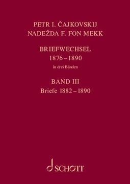 portada P. I. Tschaikowsky und n. Von Meck Band 3 / Petr i. Cajkovskij und Nadezda f. Fon Mekk. Briefwechsel