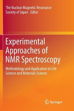 portada Experimental Approaches of NMR Spectroscopy: Methodology and Application to Life Science and Materials Science (en Inglés)