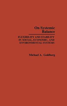 portada On Systemic Balance: Flexibility and Stability in Social, Economic, and Environmental Systems 