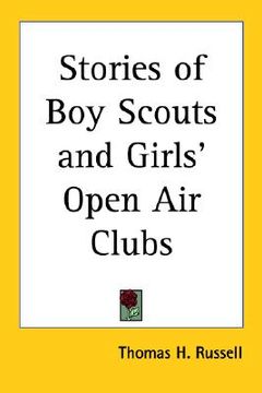 portada stories of boy scouts and girls' open air clubs (en Inglés)
