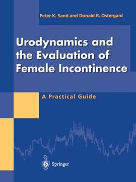 portada urodynamics and the evaluation of female incontinence: a practical guide (en Inglés)
