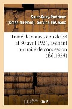 portada Traité de Concession de 28 Et 30 Avril 1924, Avenant Au Traité de Concession (en Francés)