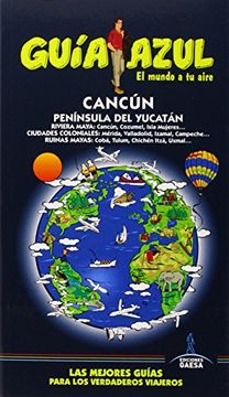 portada Cancún Y Península Yucatán (GUÍA AZUL)