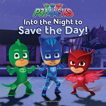 portada Into the Night to Save the Day! (pj Masks) (en Inglés)