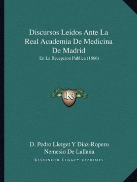 portada Discursos Leidos Ante la Real Academia de Medicina de Madrid: En la Recepcion Publica (1866)