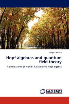portada hopf algebras and quantum field theory (en Inglés)