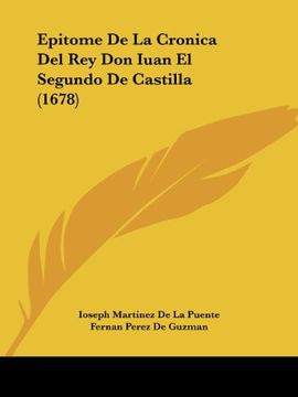 portada Epitome de la Cronica del rey don Iuan el Segundo de Castilla (1678) (in Spanish)