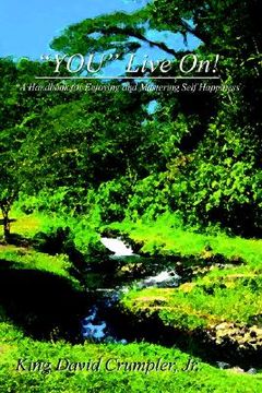portada you live on!: *a handbook for enjoying and mastering self happiness (in English)
