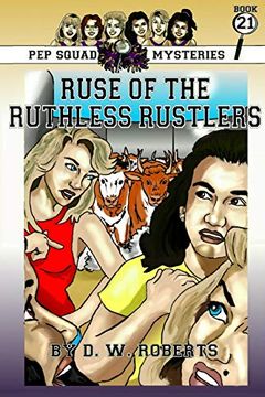 portada Pep Squad Mysteries Book 21: Ruse of the Ruthless Rustlers (in English)