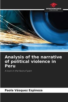 portada Analysis of the narrative of political violence in Peru (en Inglés)
