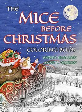 portada The Mice Before Christmas Coloring Book: A Grayscale Adult Coloring Book and Children's Storybook Featuring a Mouse House Tale of the Night Before Christmas (Skyhook Coloring Storybooks) (en Inglés)