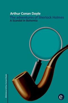 portada A Scandal in Bohemia: The adventures of Sherlock Holmes (en Inglés)