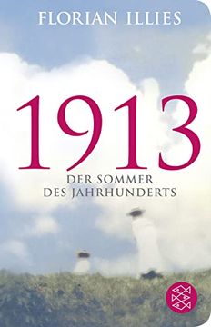 portada 1913: Der Sommer des Jahrhunderts (Fischer Taschenbibliothek) (in German)