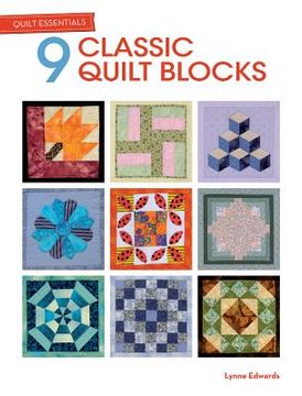 portada quilt essentials - 9 classic quilt blocks (en Inglés)
