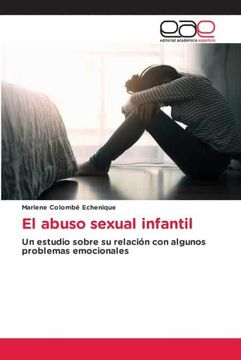portada El Abuso Sexual Infantil: Un Estudio Sobre su Relación con Algunos Problemas Emocionales (in Spanish)