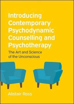 portada Introducing Contemporary Psychodynamic Counselling and Psychotherapy: The art and Science of the Unconscious (in English)