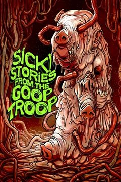 portada Sick! Stories From the Goop Troop (en Inglés)